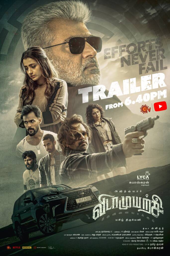 Vidaamuyarchi Trailer Date and Time Announced